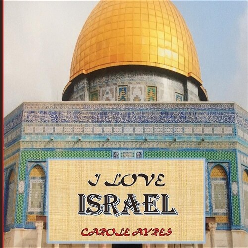I Love Israel (Paperback)