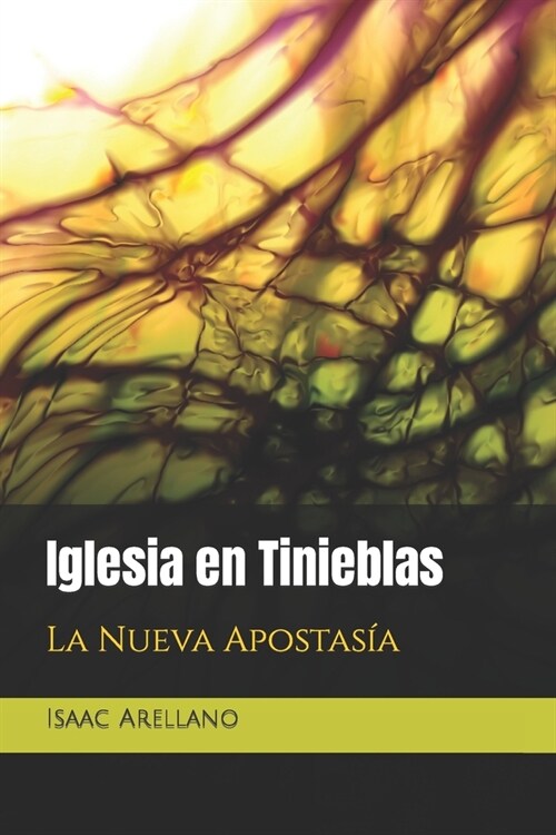 Iglesia en Tinieblas: La Nueva Apostas? (Paperback)