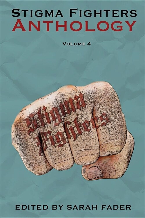 The Stigma Fighters Anthology Volume 4 (Paperback)