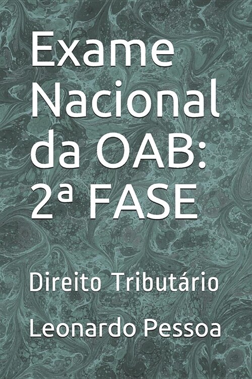 Exame Nacional da OAB: 2a FASE: Direito Tribut?io (Paperback)