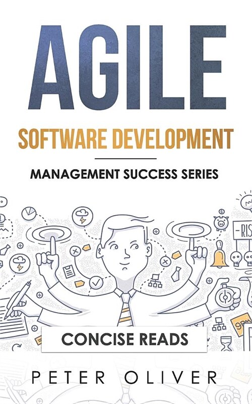 Agile Software Development: Agile, Scrum, and Kanban for Project Management (Paperback)