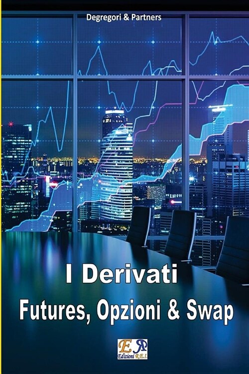 Futures, Opzioni E Swap (Paperback)