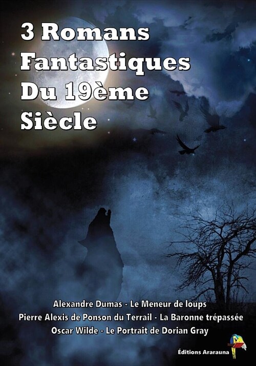 3 Romans Fantastiques Du 19 (Paperback)