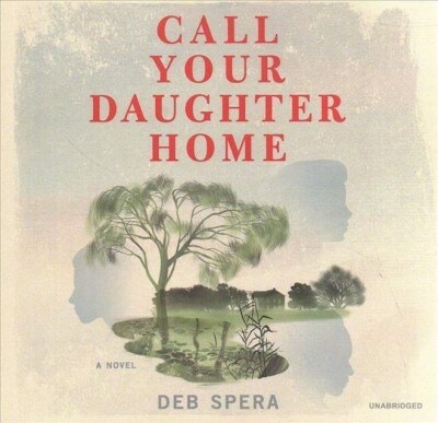Call Your Daughter Home (Audio CD)