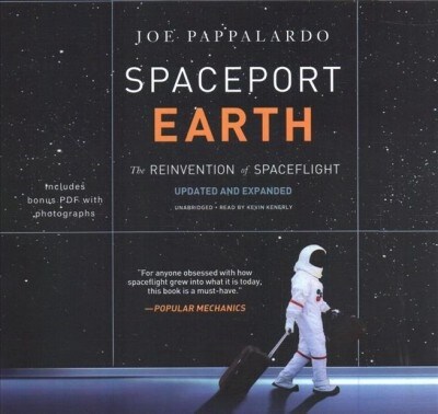 Spaceport Earth: The Reinvention of Spaceflight (Audio CD)