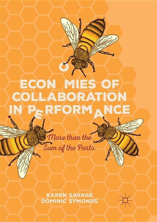 Economies of Collaboration in Performance: More Than the Sum of the Parts (Paperback)