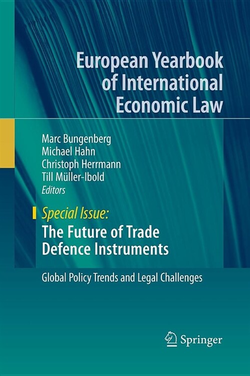 The Future of Trade Defence Instruments: Global Policy Trends and Legal Challenges (Paperback)