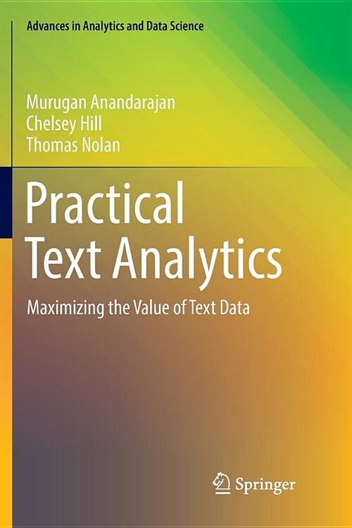 Practical Text Analytics: Maximizing the Value of Text Data (Paperback)