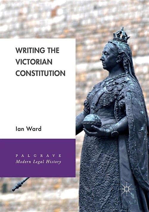 Writing the Victorian Constitution (Paperback)