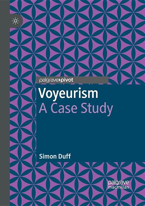 Voyeurism: A Case Study (Paperback)