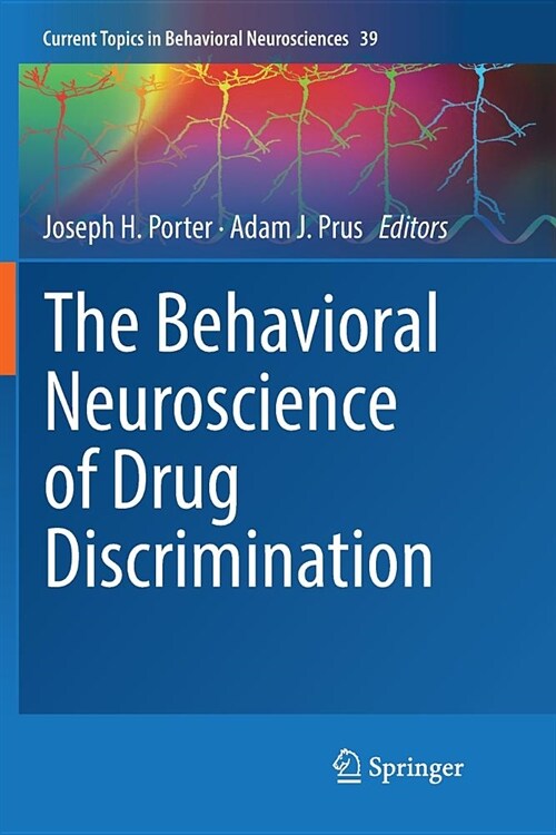 The Behavioral Neuroscience of Drug Discrimination (Paperback)
