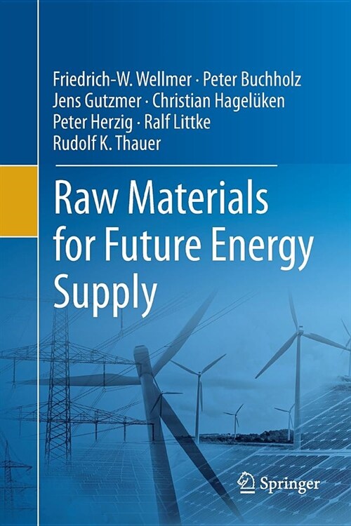 Raw Materials for Future Energy Supply (Paperback)