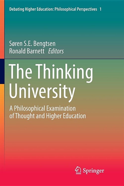 The Thinking University: A Philosophical Examination of Thought and Higher Education (Paperback)