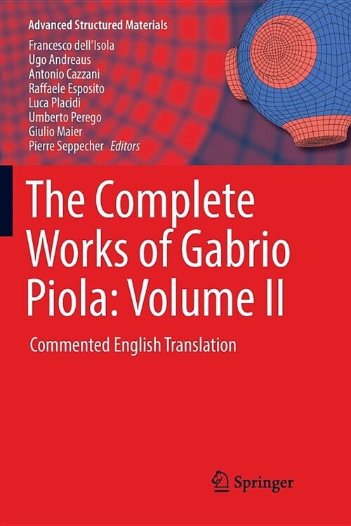 The Complete Works of Gabrio Piola: Volume II: Commented English Translation (Paperback)