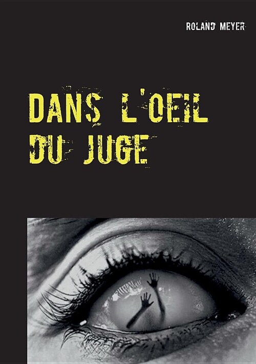 Dans lOeil Du Juge (Paperback)