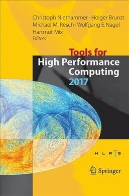 Tools for High Performance Computing 2017: Proceedings of the 11th International Workshop on Parallel Tools for High Performance Computing, September (Hardcover, 2019)