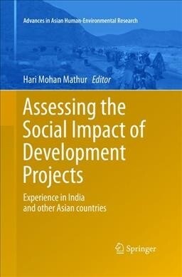 Assessing the Social Impact of Development Projects: Experience in India and Other Asian Countries (Paperback, Softcover Repri)