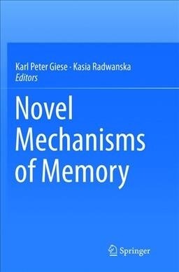 Novel Mechanisms of Memory (Paperback, Softcover Repri)