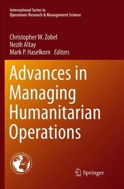 Advances in Managing Humanitarian Operations (Paperback, Softcover Repri)