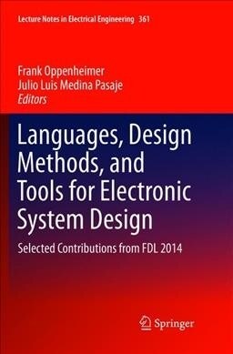 Languages, Design Methods, and Tools for Electronic System Design: Selected Contributions from FDL 2014 (Paperback, Softcover Repri)