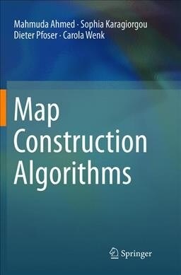 Map Construction Algorithms (Paperback, Softcover Repri)