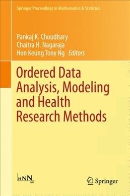 Ordered Data Analysis, Modeling and Health Research Methods: In Honor of H. N. Nagarajas 60th Birthday (Paperback, Softcover Repri)