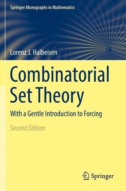 Combinatorial Set Theory: With a Gentle Introduction to Forcing (Paperback, 2, Softcover Repri)