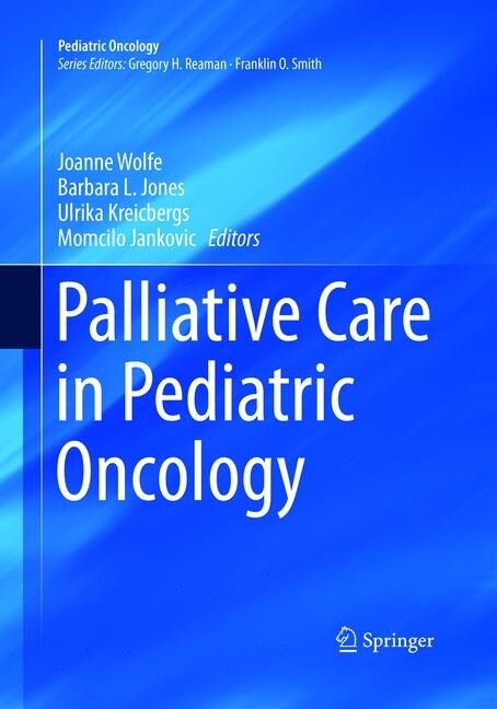 Palliative Care in Pediatric Oncology (Paperback, Softcover Repri)