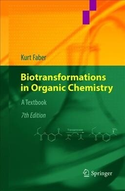 Biotransformations in Organic Chemistry: A Textbook (Paperback, 7, Softcover Repri)