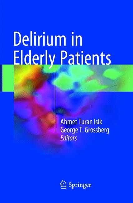 Delirium in Elderly Patients (Paperback, Softcover Repri)