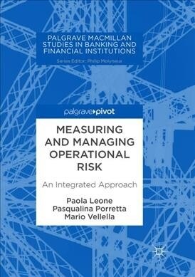 Measuring and Managing Operational Risk: An Integrated Approach (Paperback, Softcover Repri)