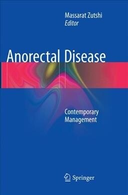 Anorectal Disease: Contemporary Management (Paperback, Softcover Repri)