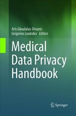 Medical Data Privacy Handbook (Paperback, Softcover Repri)