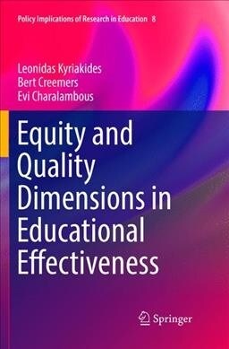 Equity and Quality Dimensions in Educational Effectiveness (Paperback, Softcover Repri)