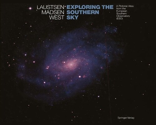 Exploring the Southern Sky: A Pictorial Atlas from the European Southern Observatory (Eso) (Paperback, Softcover Repri)