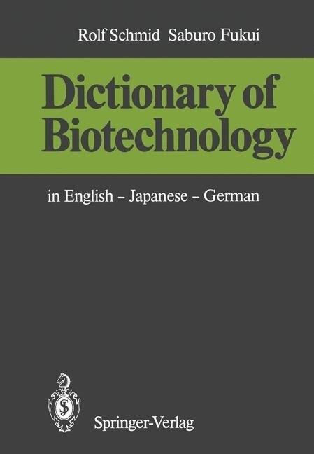 Dictionary of Biotechnology: In English -- Japanese -- German (Paperback, Softcover Repri)