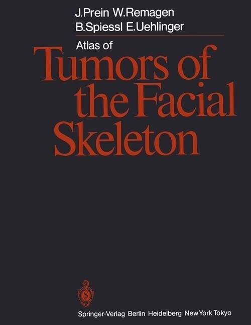 Atlas of Tumors of the Facial Skeleton: Odontogenic and Nonodontogenic Tumors (Paperback, Softcover Repri)