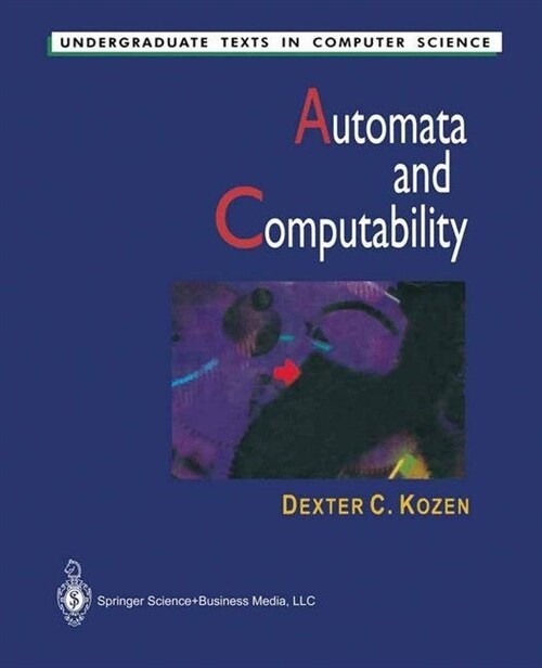 Automata and Computability (Paperback, Softcover Repri)