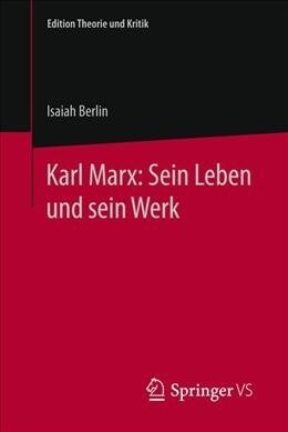 Karl Marx: Sein Leben Und Sein Werk (Paperback, 1. Aufl. 2021)