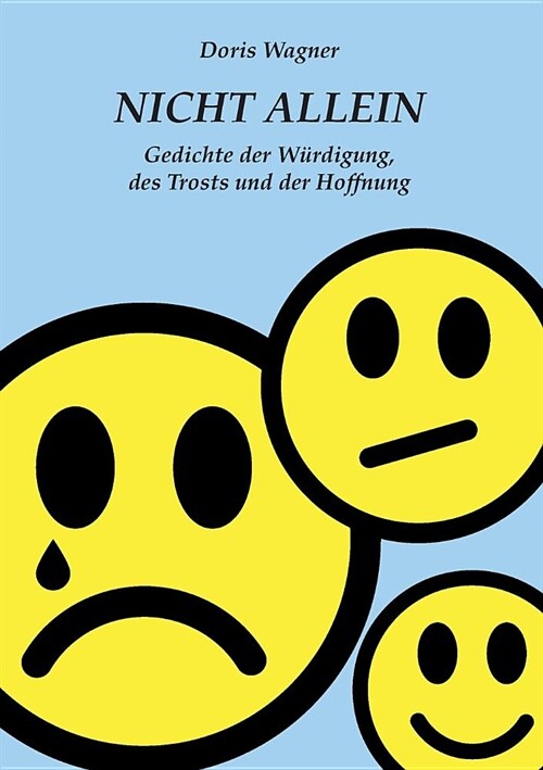 Nicht Allein: Gedichte der W?digung, des Trosts und der Hoffnung (Paperback)