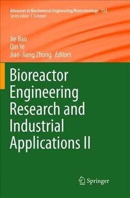 Bioreactor Engineering Research and Industrial Applications II (Paperback, Softcover Repri)