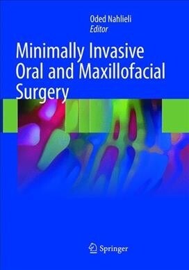 Minimally Invasive Oral and Maxillofacial Surgery (Paperback, Softcover Repri)