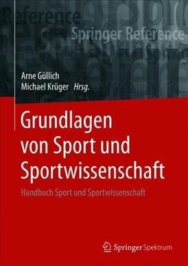 Grundlagen Von Sport Und Sportwissenschaft: Handbuch Sport Und Sportwissenschaft (Hardcover, 1. Aufl. 2022)