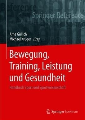 Bewegung, Training, Leistung Und Gesundheit: Handbuch Sport Und Sportwissenschaft (Hardcover, 1. Aufl. 2022)