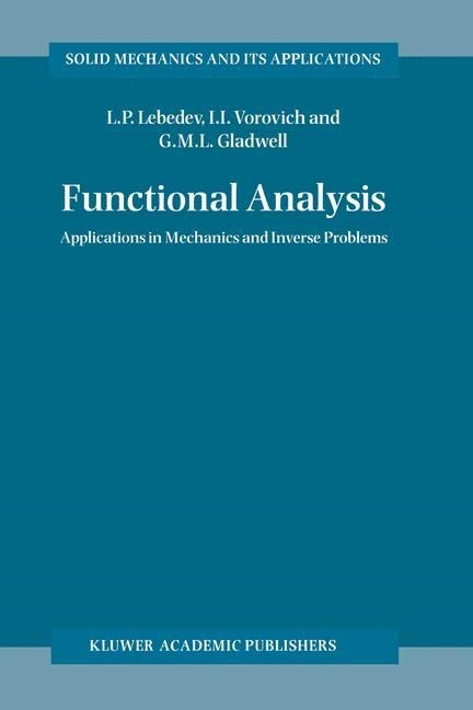 Functional Analysis: Applications in Mechanics and Inverse Problems (Paperback, Softcover Repri)
