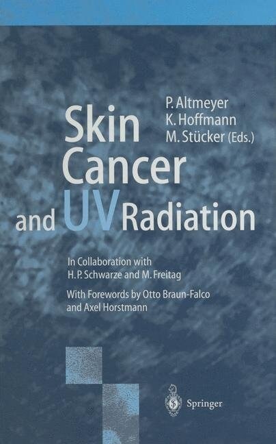 Skin Cancer and UV Radiation (Paperback, Softcover Repri)