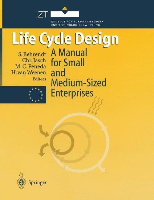 Life Cycle Design: A Manual for Small and Medium-Sized Enterprises (Paperback, Softcover Repri)