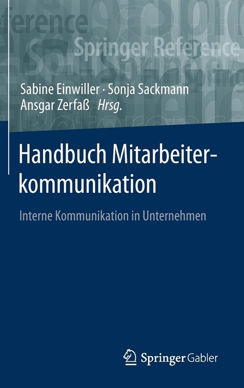 Handbuch Mitarbeiterkommunikation: Interne Kommunikation in Unternehmen (Hardcover, 1. Aufl. 2021)