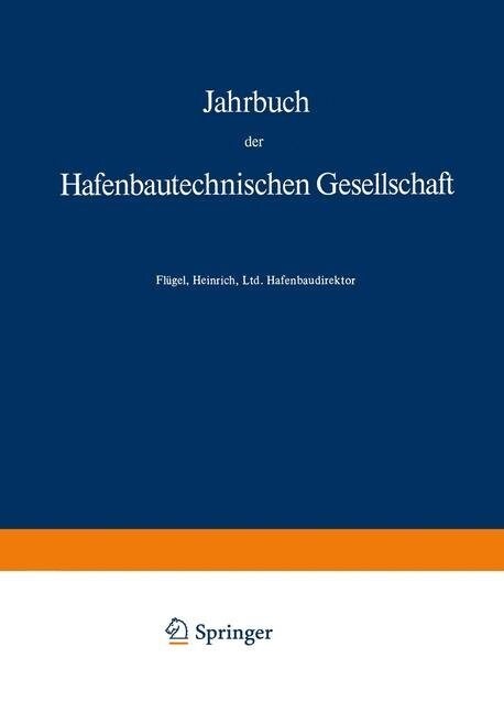 Jahrbuch Der Hafenbautechnischen Gesellschaft (Paperback, Softcover Repri)