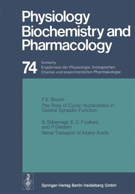 Reviews of Physiology, Biochemistry and Pharmacology: Ergebnisse Der Physiologie, Biologischen Chemie Und Experimentellen Pharmakologie Volume: 74 (Paperback, Softcover Repri)